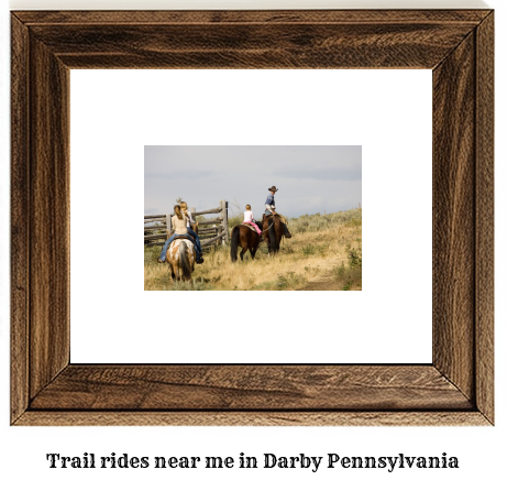 trail rides near me in Darby, Pennsylvania